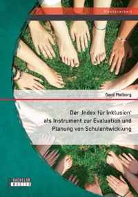 Der ,Index für Inklusion' als Instrument zur Evaluation und Planung von Schulentwicklung