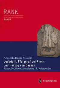 Ludwig II. Pfalzgraf Bei Rhein Und Herzog Von Bayern