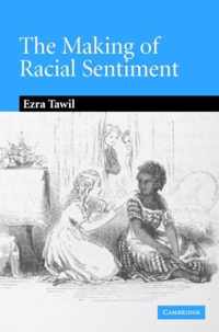 The Making of Racial Sentiment