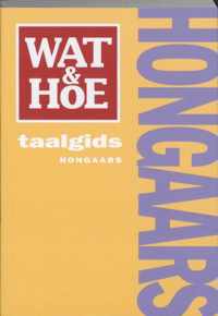 Wat En Hoe Hongaars Taalgids