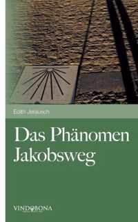 Das Phanomen Jakobsweg