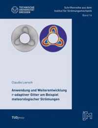 Anwendung und Weiterentwicklung r-adaptiver Gitter am Beispiel meteorologischer Stroemungen