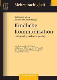 Kindliche Kommunikation - einsprachig und mehrsprachig