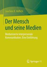 Der Mensch Und Seine Medien