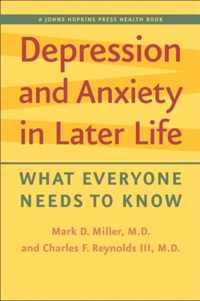 Depression and Anxiety in Later Life  What Everyone Needs to Know