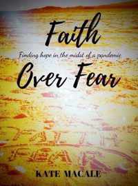 Faith Over Fear