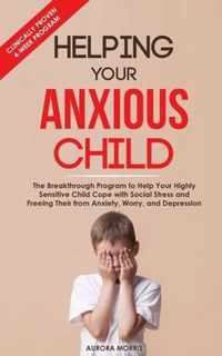 Helping Your Anxious Child