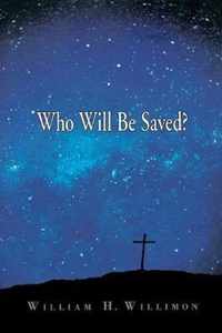 Who Will be Saved?