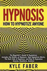 Hypnosis - How to Hypnotize Anyone