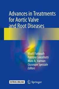 Advances in Treatments for Aortic Valve and Root Diseases