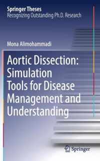 Aortic Dissection Simulation Tools for Disease Management and Understanding