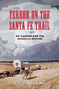 Terror on the Santa Fe Trail