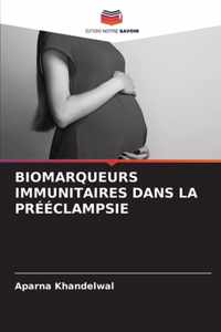 Biomarqueurs Immunitaires Dans La Preeclampsie