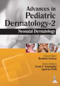 Advances in Pediatric Dermatology - 2