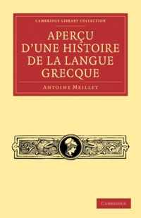 Apercu D'une Histoire De La Langue Grecque / Outline of the History of the Greek Language