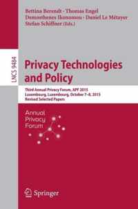 Privacy Technologies and Policy