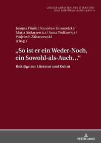 so Ist Er Ein Weder-Noch, Ein Sowohl-Als-Auch...