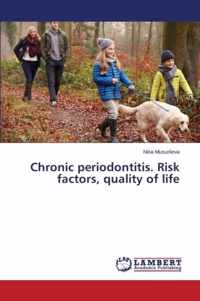 Chronic periodontitis. Risk factors, quality of life