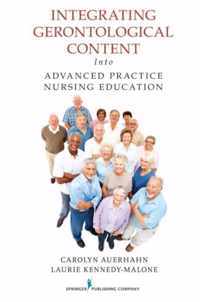 Integrating Gerontological Content Into Advanced Practice Nursing Education