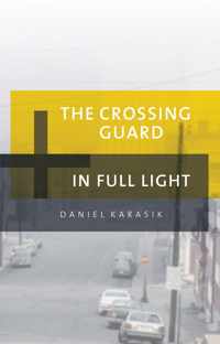 The Crossing Guard/In Full Light