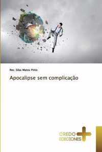 Apocalipse sem complicacao