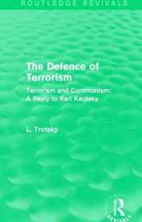 The Defence of Terrorism (Routledge Revivals): Terrorism and Communism