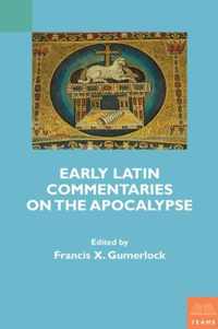 Early Latin Commentaries on the Apocalypse