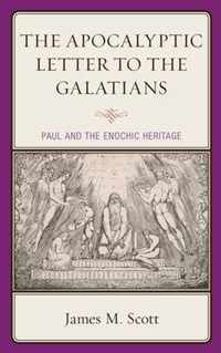 The Apocalyptic Letter to the Galatians