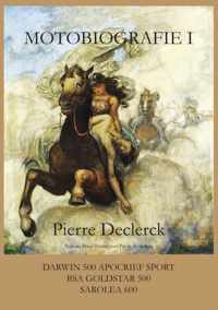 Motobiografie I - Pierre Declerck - Paperback (9789403679273)