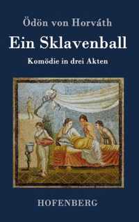 Ein Sklavenball