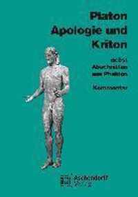 Apologie und Kriton nebst Abschnitten aus Phaidon. Kommentar