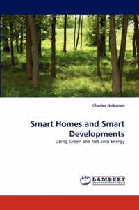 Smart Homes and Smart Developments