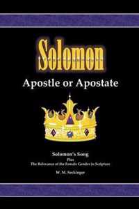 Solomon, Apostle or Apostate