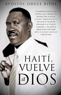 Haiti, Vuelve a Dios