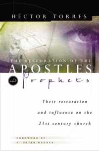 The Restoration of Apostles and   Prophets