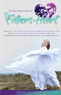 To the Rhythm of the Father's Heart