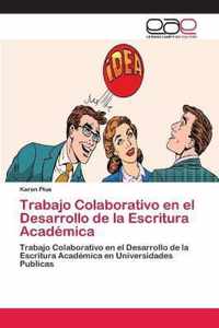 Trabajo Colaborativo en el Desarrollo de la Escritura Academica