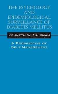 The Psychology and Epidemiological Surveillance of Diabetes Mellitus