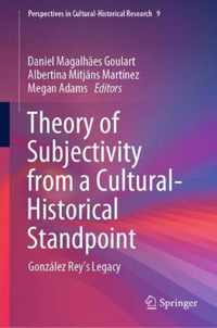 Theory of Subjectivity from a Cultural Historical Standpoint