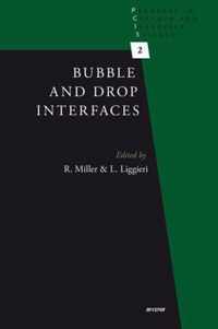 Bubble and Drop Interfaces