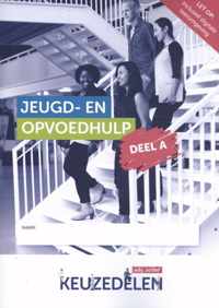 Keuzedeel  -  Jeugd- en opvoedhulp deel A