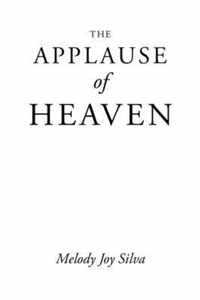 The Applause of Heaven