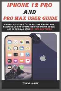 IPHONE 12 PRO AND PRO MAX user guide