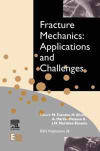 Fracture Mechanics: Applications and Challenges