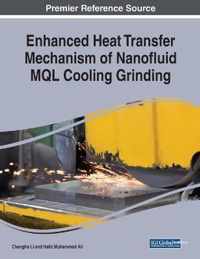 Enhanced Heat Transfer Mechanism of Nanofluid MQL Cooling Grinding