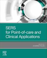 SERS for Point-of-care and Clinical Applications