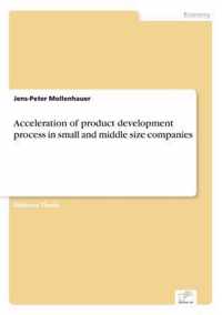 Acceleration of product development process in small and middle size companies