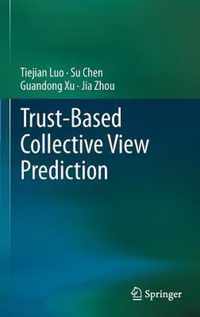 Trust-based Collective View Prediction