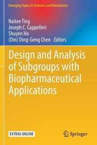 Design and Analysis of Subgroups with Biopharmaceutical Applications