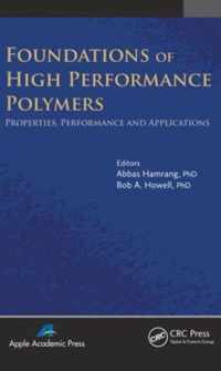 Foundations of High Performance Polymers